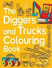 The Diggers and Trucks Colouring Book - Chris Dickason, Michael O&#039;Mara Books Ltd, 2014