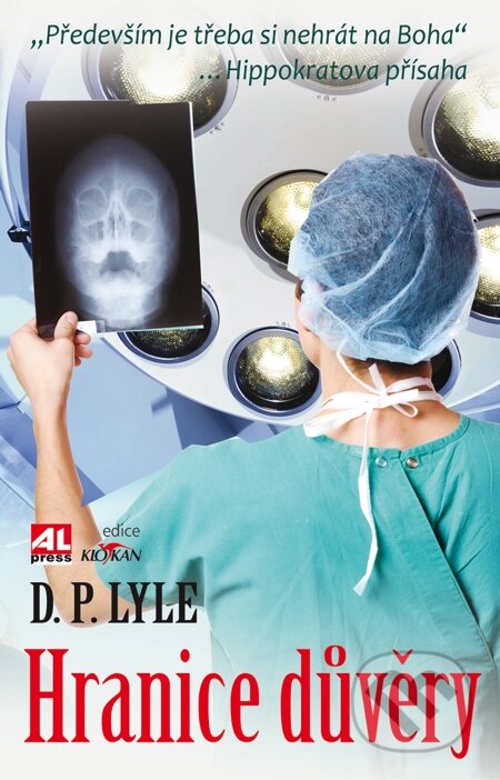 E-kniha: Hranice důvěry (D.P. Lyle). Alpress, 2012