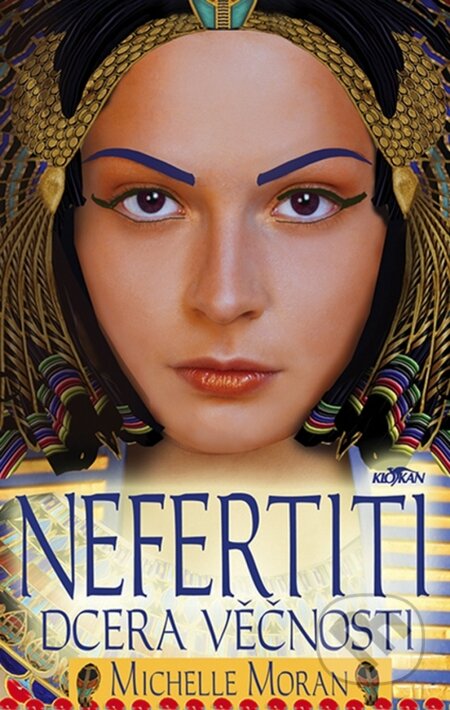 E-kniha: Nefertiti - dcera věčnosti (Michelle Moran). Alpress, 2007