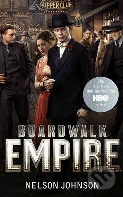 Boardwalk Empire - Nelson Johnson, Random House, 2011