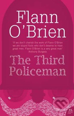The Third Policeman - Flann O&#039;Brien, HarperCollins, 2007
