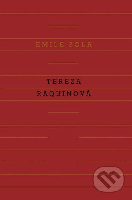 Tereza Raquinová - Emile Zola, Odeon CZ, 2014