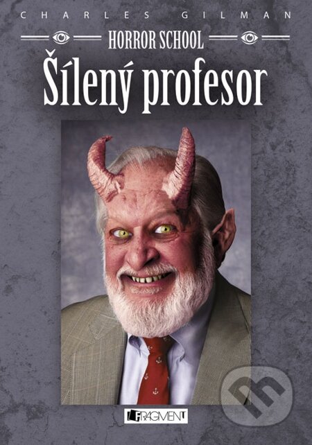 E-kniha: Horror School – Šílený profesor (Charles Gilman)