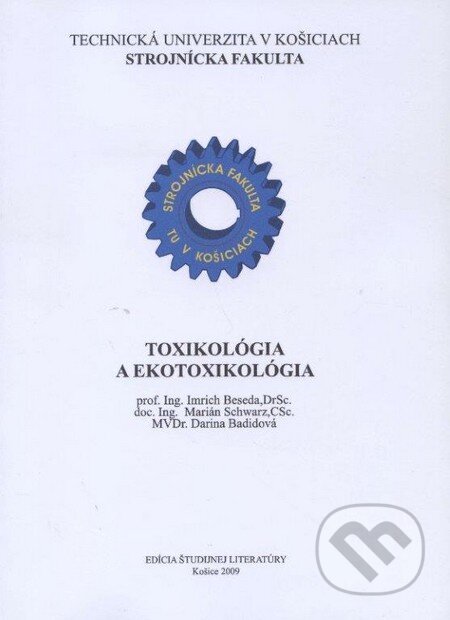Toxikológia a ekotoxikológia - Imrich Beseda a kolektív, Elfa, 2009