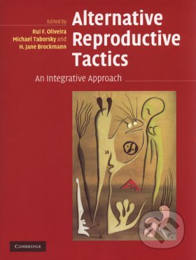 Alternative Reproductive Tactics - Rui F. Oliveira, Michael Taborsky, H. Jane Brockmann, Cambridge University Press