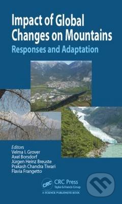 Impact of Global Changes on Mountains - Velma I. Grover a kol., CRC Press, 2014