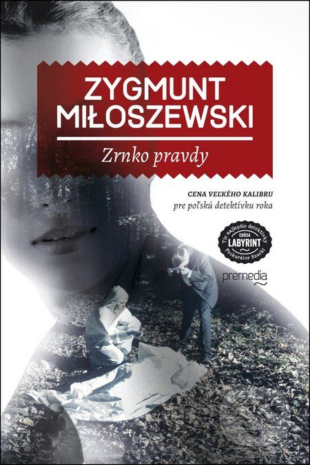 Zrnko pravdy - Zygmunt Miłoszewski, Premedia, 2014