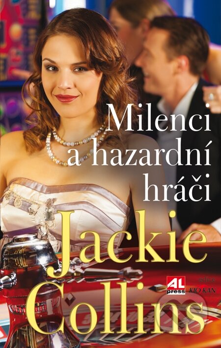 E-kniha: Milenci a hazardní hráči (Jackie Collins). Alpress, 2012