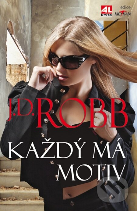 E-kniha: Každý má motiv (J.D. Robb). Alpress, 2013