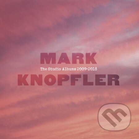 Mark Knopfler: The Studio Albums 2009-2018 - Mark Knopfler, Hudobné albumy, 2022