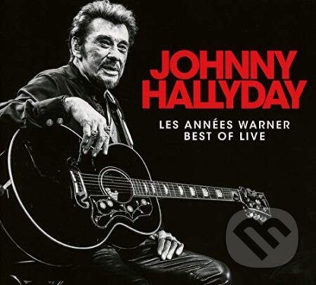Hudobné CD: Johnny Hallyday: Best Of Live LP (Hudobné albumy). Hudobné albumy, 2022