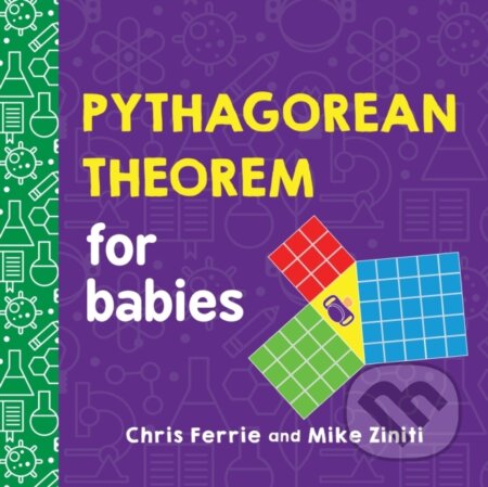 Pythagorean Theorem for Babies - Chris Ferrie, Sourcebooks, 2022