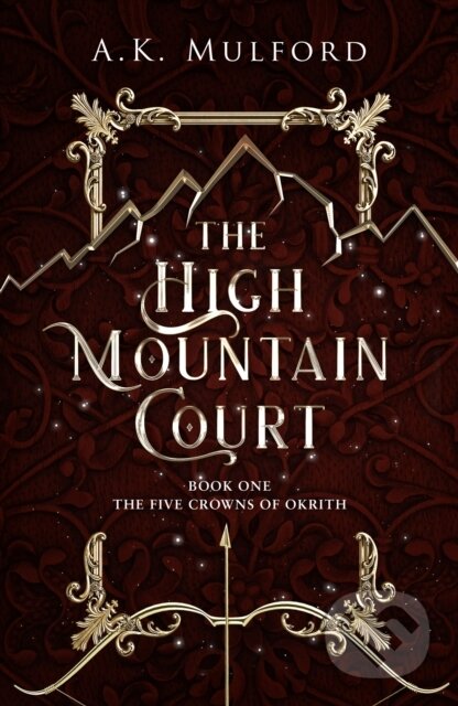 The High Mountain Court - A.K. Mulford, HarperCollins, 2022