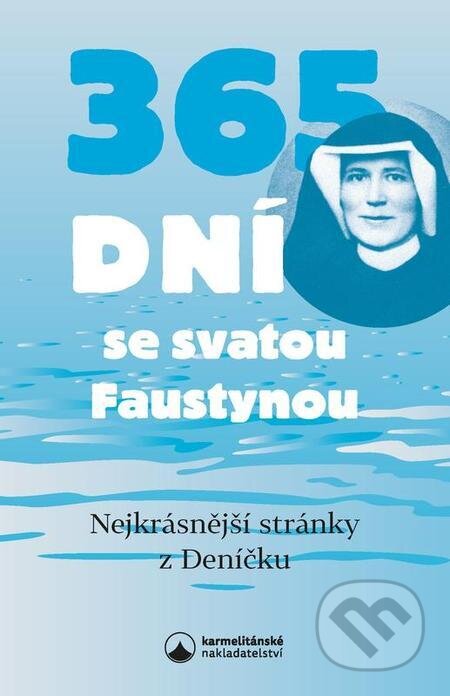 365 dní se svatou Faustynou, Karmelitánské nakladatelství, 2022