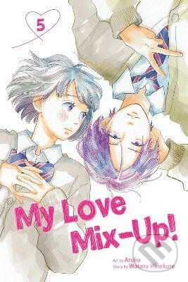 My Love Mix-Up! 5 - Wataru Hinekure, Aruko (ilustrátor), Viz Media, 2022