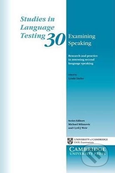 Examining Speaking - Lynda Taylor, Cambridge University Press, 2011