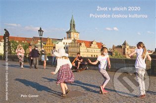 Život v ulicích 2020 (Průvodce českou kulturou / Life in the Streets 2020 Czech Culture Guide) - kniha z kategorie Fotografie