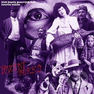 Původní Bureš: Klub kapely gumových duší Henriho Waitse
