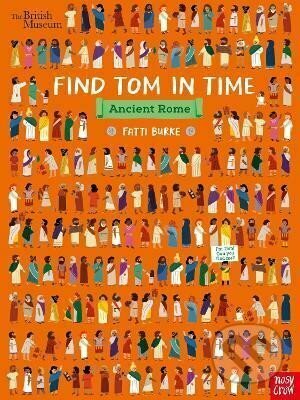 British Museum: Find Tom in Time, Ancient Rome - (Kathi) Fatti Burke, Nosy Crow, 2021