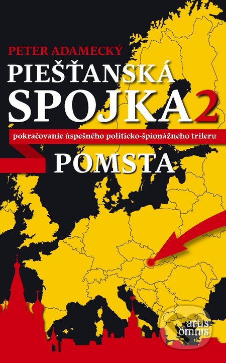 Piešťanská spojka 2 - Pomsta - Peter Adamecký, Artis Omnis, 2014