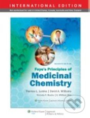 Foye&#039;s Principals of Medicinal Chemistry - Thomas L. Lemke a kol., Lippincott Williams & Wilkins, 2012