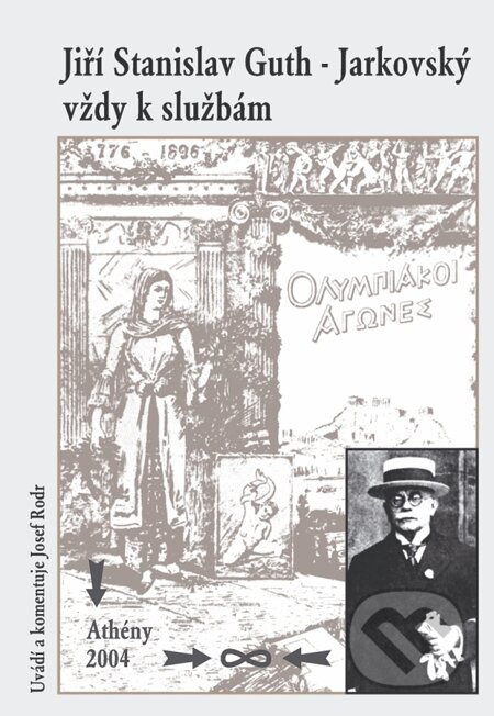 E-kniha: Jiří Stanislav Guth - Jarkovský vždy k službám (Josef Rodr). Oftis, 2004