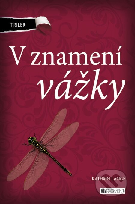 E-kniha: Triler: V znamení vážky (Kathrin Lange). Fragment, 2013