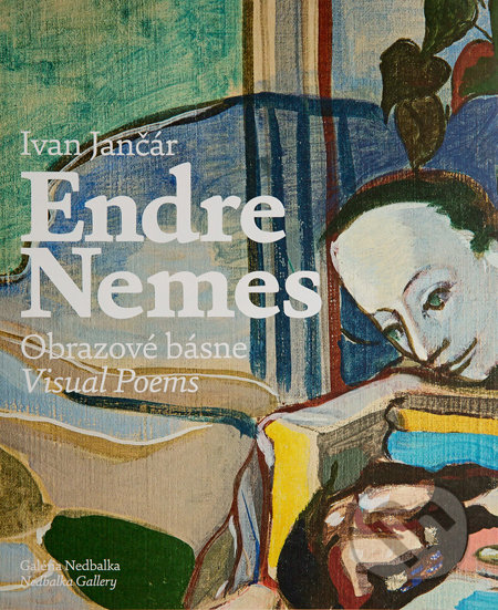 Endre Nemes, Obrazové básne / Visual Poems - Ivan Jančár, Galéria Nedbalka, 2013