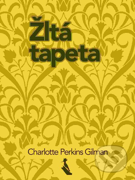 E-kniha: Žltá tapeta (Charlotte Perkins Gilman)