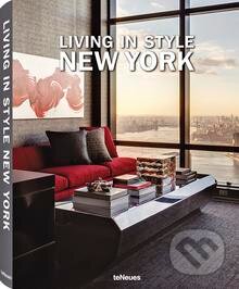 Living in Style New York - Vanessa von Bismarck, Te Neues, 2014