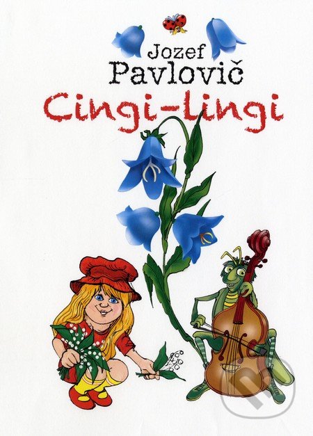 Cingi-lingi - Jozef Pavlovič, Fortuna Libri, 2014