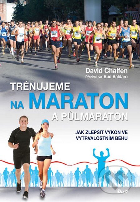 Trénujeme na maraton a půlmaraton - David Chalfen, Ikar CZ, 2014