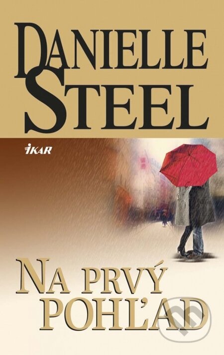 Na prvý pohľad - Danielle Steel, Ikar, 2014