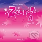 Zap! A: Audio CD - Vanessa Reilly, Oxford University Press, 2006