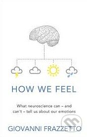 How we Feel - Giovanni Frazzetto - kniha z kategorie Odborné a naučné