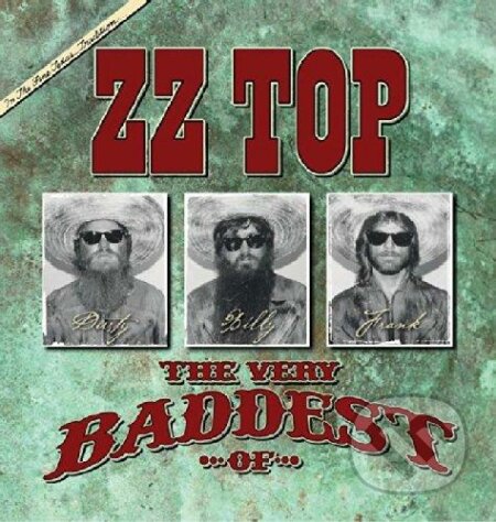 ZZ Top: Very baddest of - ZZ Top, Warner Music, 2014