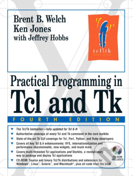 Practical Programming in Tcl and Tk - Brent B. Welsch, Ken Jones, Jeffrey Hobbs, Pearson, 2003