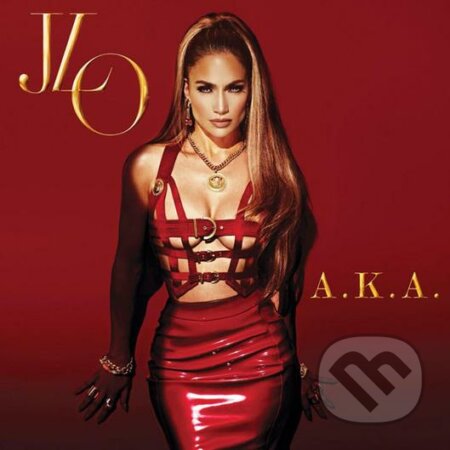 Jennifer Lopez: A.K.A. - Jennifer Lopez, Universal Music, 2014