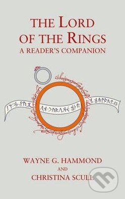 The Lord of the Rings: A Reader&#039;s Companion - Wayne G. Hammond, Christina Scull, HarperCollins, 2014