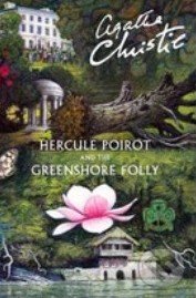 Hercule Poirot and the Greenshore Folly - Agatha Christie, HarperCollins, 2014