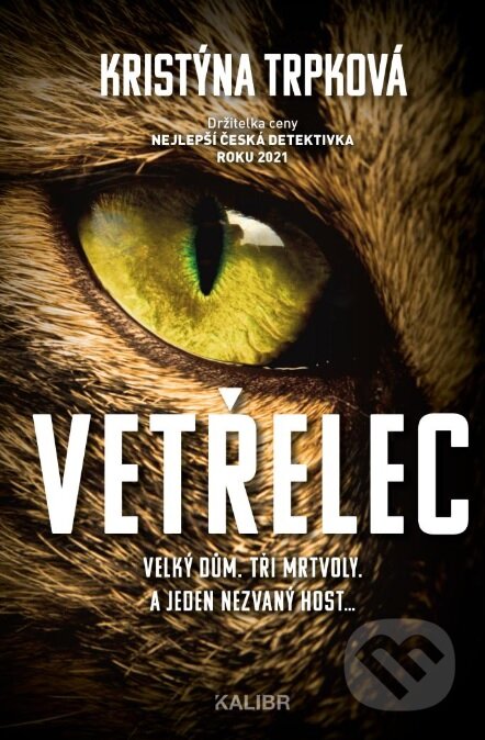 Vetřelec (Velký dům. Tři mrtvoly. A jeden nezvaný host...) - kniha z kategorie Detektivky, thrillery a horory