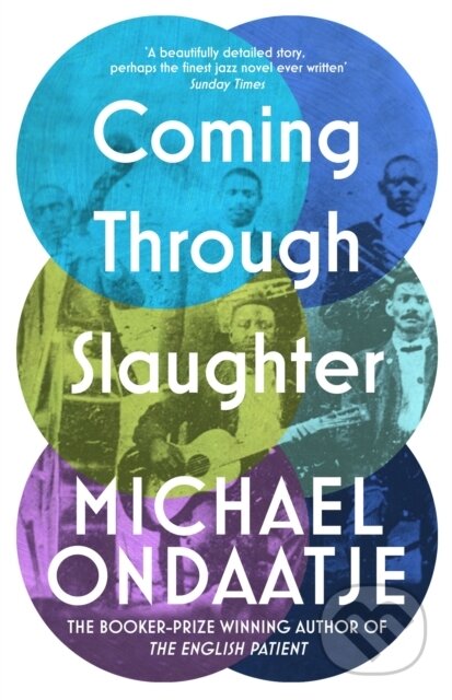 Coming Through Slaughter - Michael Ondaatje, Vintage, 2022