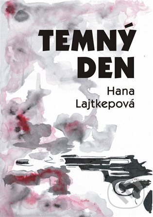 Temný den - Hana Lajtkepová, Jana Tesaříková (Ilustrátor), ArtKrist, 2022