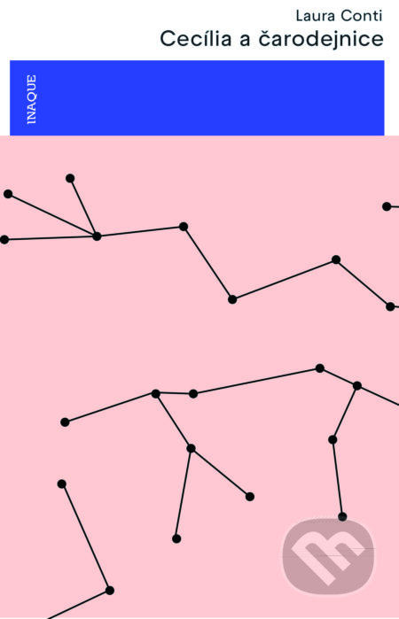 Cecília a čarodejnice - Laura Conti - kniha z kategorie Společenská beletrie