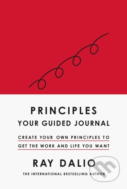 Principles: Your Guided Journal - Ray Dalio, Simon & Schuster, 2022