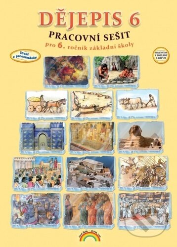 Dějepis 6 - Pracovní sešit - Karla Prátová - kniha z kategorie 2. stupeň