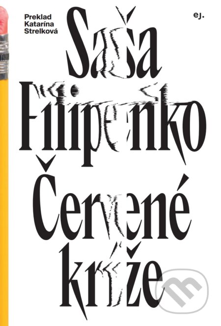 Červené kríže - Saša Filipenko, E.J. Publishing, 2022