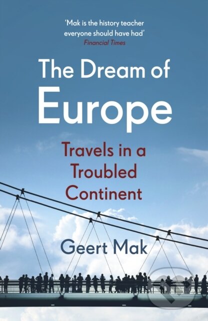 The Dream of Europe - Geert Mak, Vintage, 2023