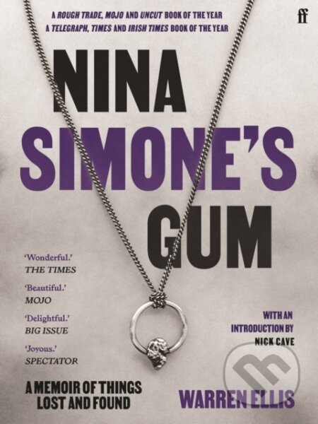 Nina Simone&#039;s Gum - Warren Ellis, Faber and Faber, 2022