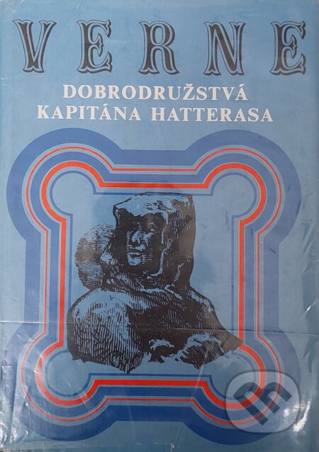 Dobrodružstvá kapitána Hatterasa - Jules Verne, Mladé letá, 1986